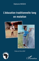 L'éducation traditionnelle fang en mutation 2296998216 Book Cover