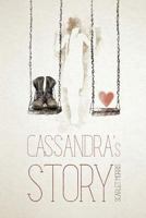 Cassandra's Story 1534750657 Book Cover