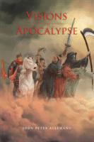 Visions of the Apocalypse 1514404486 Book Cover