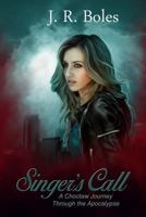 Singer's Call: A Choctaw Journey Through the Apocalypse 1536961663 Book Cover
