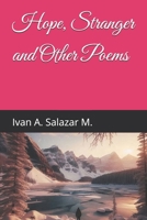 Hope, Stranger and Other Poems B0F6V6MFGW Book Cover