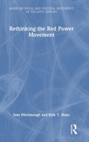 Rethinking the Red Power Movement (American Social and Political Movements of the 20th Century) 1032021136 Book Cover