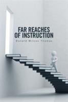 Far Reaches of Instruction 1524547921 Book Cover