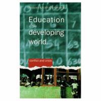 Education in the Developing World: Conflict and Crisis 0582064317 Book Cover