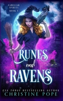 Runes and Ravens: A Witchy Cozy Paranormal Mystery (Familiar Spirits) 1946435775 Book Cover