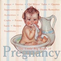 The Little Big Book of Pregnancy 094180772X Book Cover