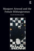 Margaret Atwood and the Female Bildungsroman 0754660273 Book Cover