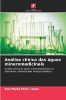 Análise clínica das águas mineromedicinais (Portuguese Edition) 6207835654 Book Cover