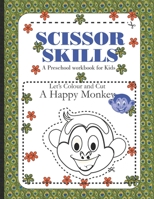 Scissor skills: Toddlers Educational activities book B08XNDNNT4 Book Cover