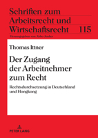 Der Zugang Der Arbeitnehmer Zum Recht: Rechtsdurchsetzung in Deutschland Und Hongkong 3631913052 Book Cover
