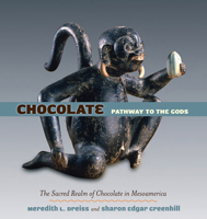Chocolate: Pathway to the Gods 0816524645 Book Cover