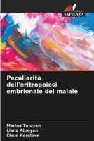 Peculiarità dell'eritropoiesi embrionale del maiale (Italian Edition) 6207921844 Book Cover
