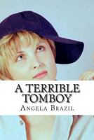 A Terrible Tomboy 1514853175 Book Cover