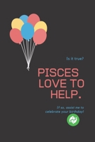 Pisces Love to help: Lined Horoscope Notebook / Zodiac Journal Gift, 120 Pages, 6x9, Soft Cover, Matte Finish 1676563008 Book Cover