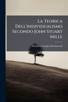 La Teorica Dell'individualismo Secondo John Stuart Mille 1142808149 Book Cover