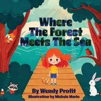 Where The Forest Meets The Sea B0G72B28FG Book Cover