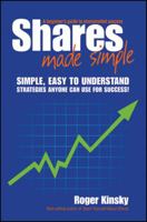 Shares Made Simple: A Beginner's Guide to Sharemarket Success 1742469795 Book Cover