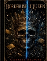 BORDERLINE QUEEN B0GZJHHKQJ Book Cover