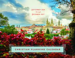 2027 Christian Planning Calendar: September 2026 Through December 2027 1640658688 Book Cover