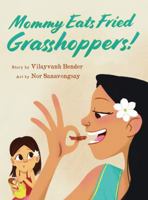 Mommy Eats Fried Grasshoppers 0989885038 Book Cover