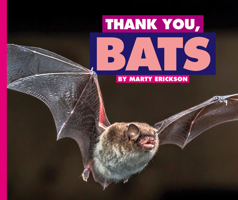 Thank You, Bats 1503849937 Book Cover