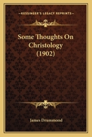 Some Thoughts On Christology (1902) 1141422964 Book Cover