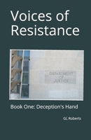 Voices of Resistance : Book One: Deception's Hand 1095398474 Book Cover