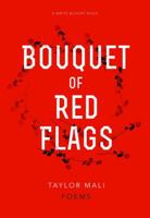 Bouquet of Red Flags 1938912519 Book Cover