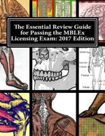 The Essential Review Guide for Passing the Mblex Licensing Exam: 2017 Edition 1540471799 Book Cover