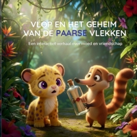 VLOP EN HET GEHEIM VAN DE PAARSE VLEKKEN: Een interactief voorleesverhaal over moed, magie en vriendschap voor kinderen van 4 tot 8 jaar (De Wereld van Hupla en Vlop) (Dutch Edition) B0GYYX3XGN Book Cover