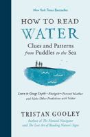 How to Read Water: Clues and Patterns from Puddles to the Sea 1615193588 Book Cover