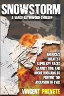 Snowstorm: A Vance Alterwood Thriller B0GBYP7YMM Book Cover