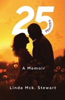 25 Months: A Memoir 1961250357 Book Cover