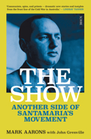 The Show: another side of Santamaria’s movement 1947534416 Book Cover