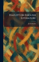 Hazlitt on English Literature 1025704398 Book Cover
