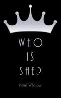 Who Is She? 1532063210 Book Cover