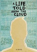 A Life Told From The Cloud 098368331X Book Cover