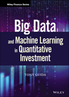 Big Data and Machine Learning in Quantitative Investment (Wiley Finance) 1119522196 Book Cover