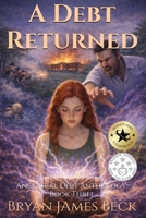 A Debt Returned (Ancestral Debt Anthology) B0GFW1RCK6 Book Cover