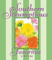 Southern Scrumptious Favorites 0965905322 Book Cover