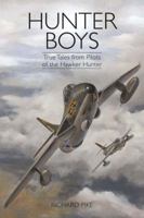 Hunter Boys: True Tales from Pilots of the Hawker Hunter 1911621033 Book Cover
