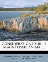 Considerations Sur Le Magnetisme Animal... 1273519604 Book Cover