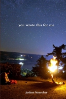 you wrote this for me 0359741401 Book Cover