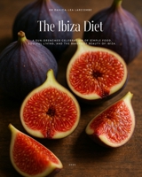 The Ibiza Diet B0FP2Z6BFV Book Cover
