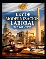 LEY 27.802 DE MODERNIZACIÓN LABORAL COMENTADA, ANOTADA Y CONCORDADA (Spanish Edition) B0GSN1X2D2 Book Cover