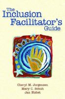 The Inclusion Facilitator's Guide 1557667071 Book Cover