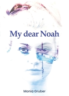My Dear Noah (French Edition) B0GGQF16NP Book Cover