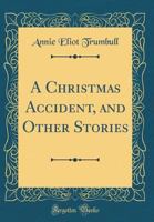 A Christmas Accident and Other Stories 9355348053 Book Cover