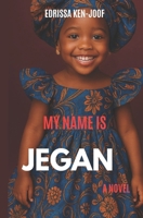 My Name is Jegan B0GDWQV5PR Book Cover