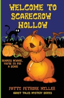 Welcome to Scarecrow Hollow 1087942314 Book Cover